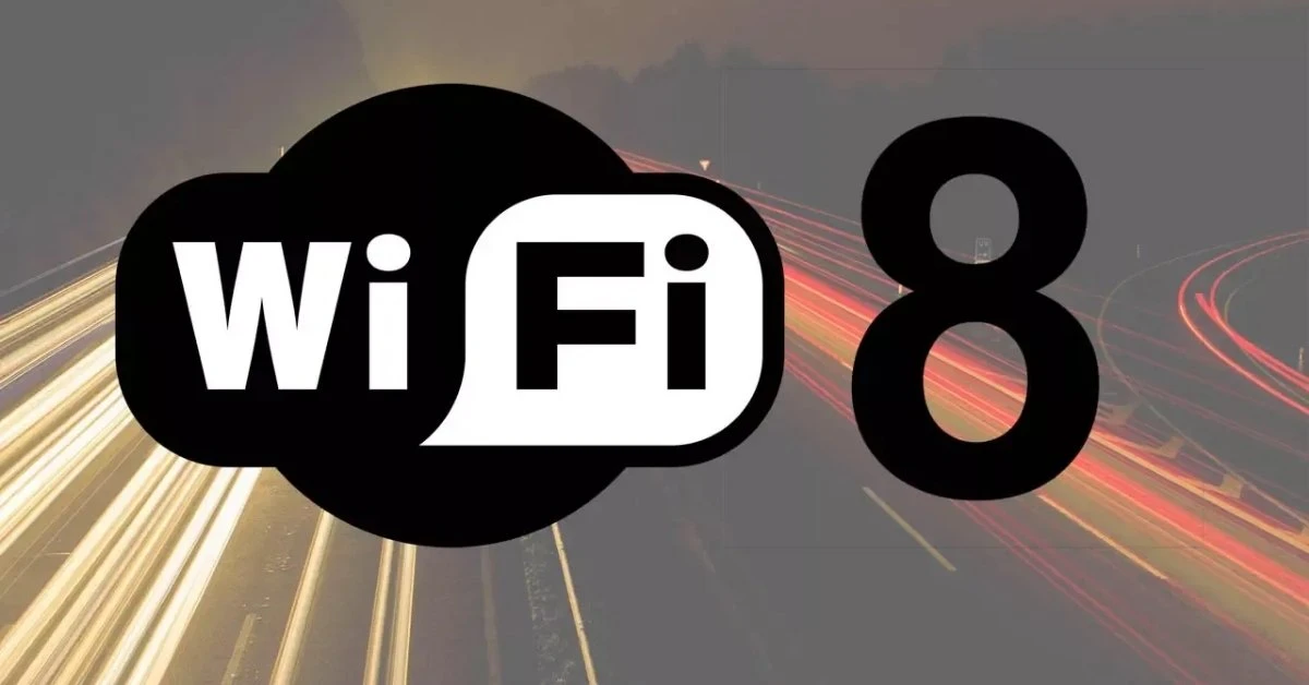 Wi-Fi 8 là gì và khi nào ra mắt? Toàn bộ thông tin bạn cần biết