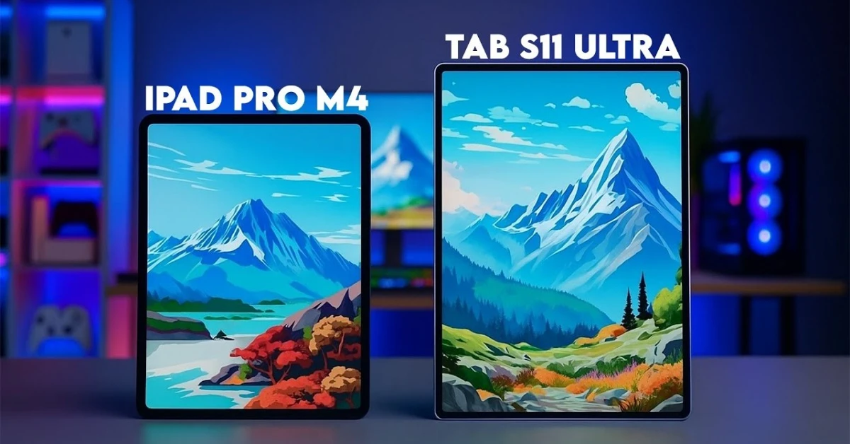So sánh Galaxy Tab S11 Ultra và iPad Pro M4: Chọn tablet cao cấp nào?