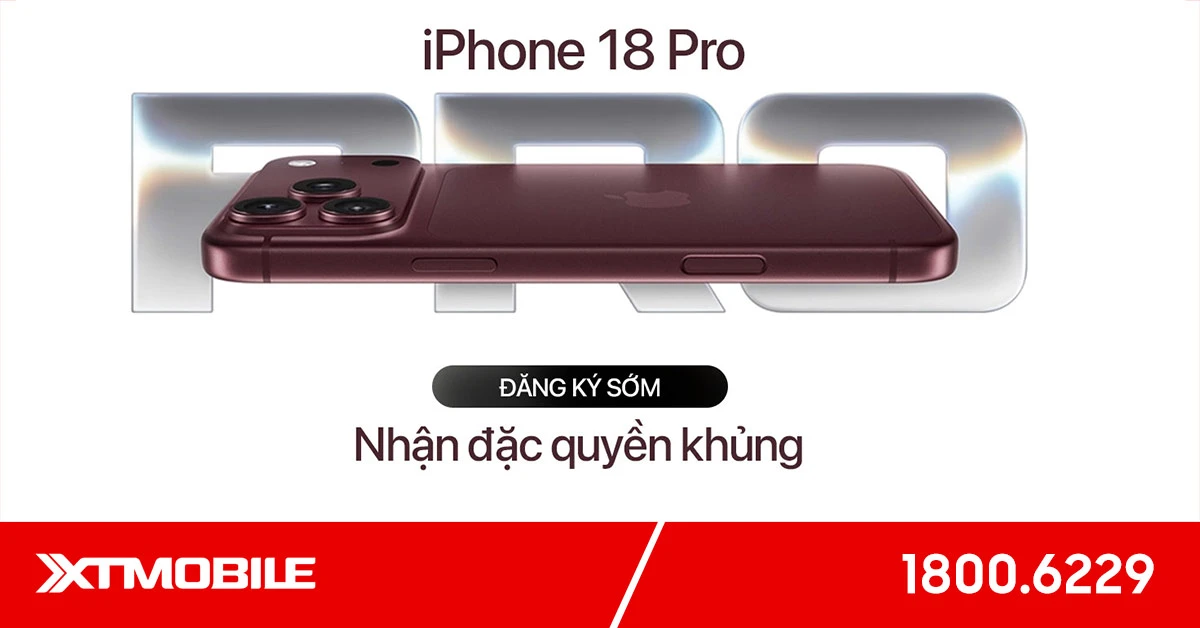 Đăng ký nhận thông tin iPhone 18 Pro | 18 Pro Max tại XTmobile, nhận hàng sớm từ 18/09