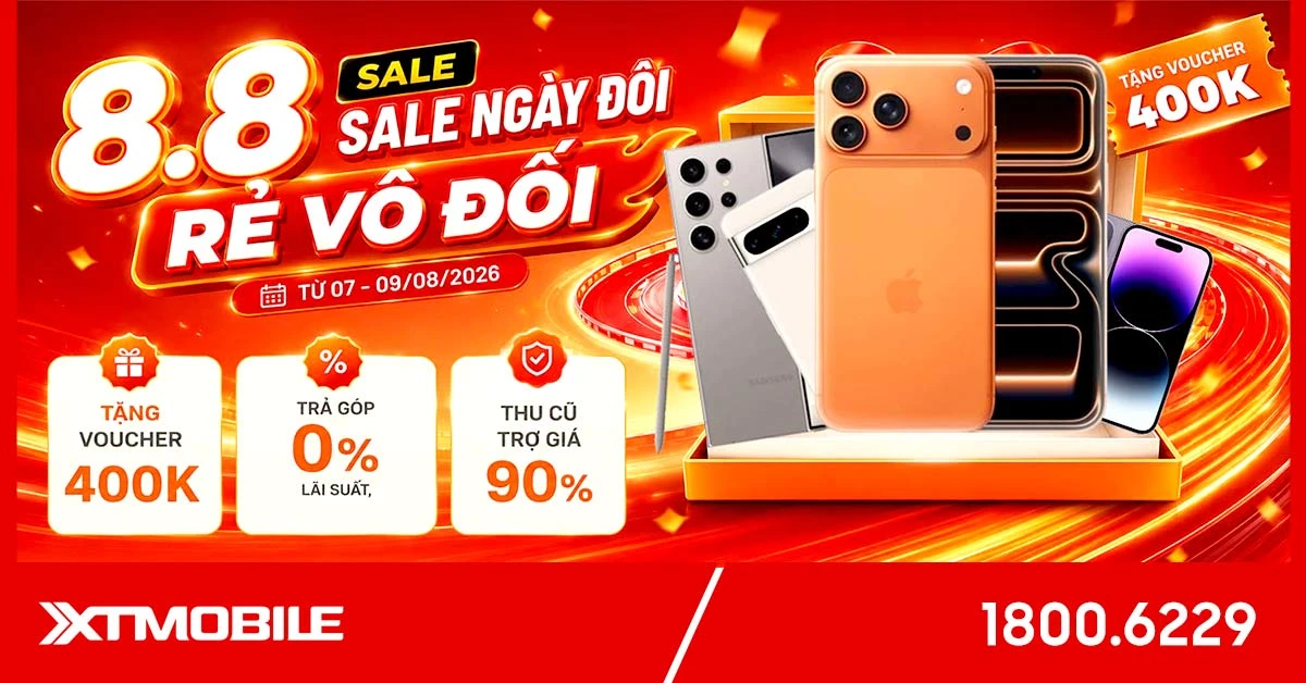 Siêu sale 8.8 - Săn deal rẻ vô đối: Mua điện thoại giảm thêm đến 400K tại XTmobile!