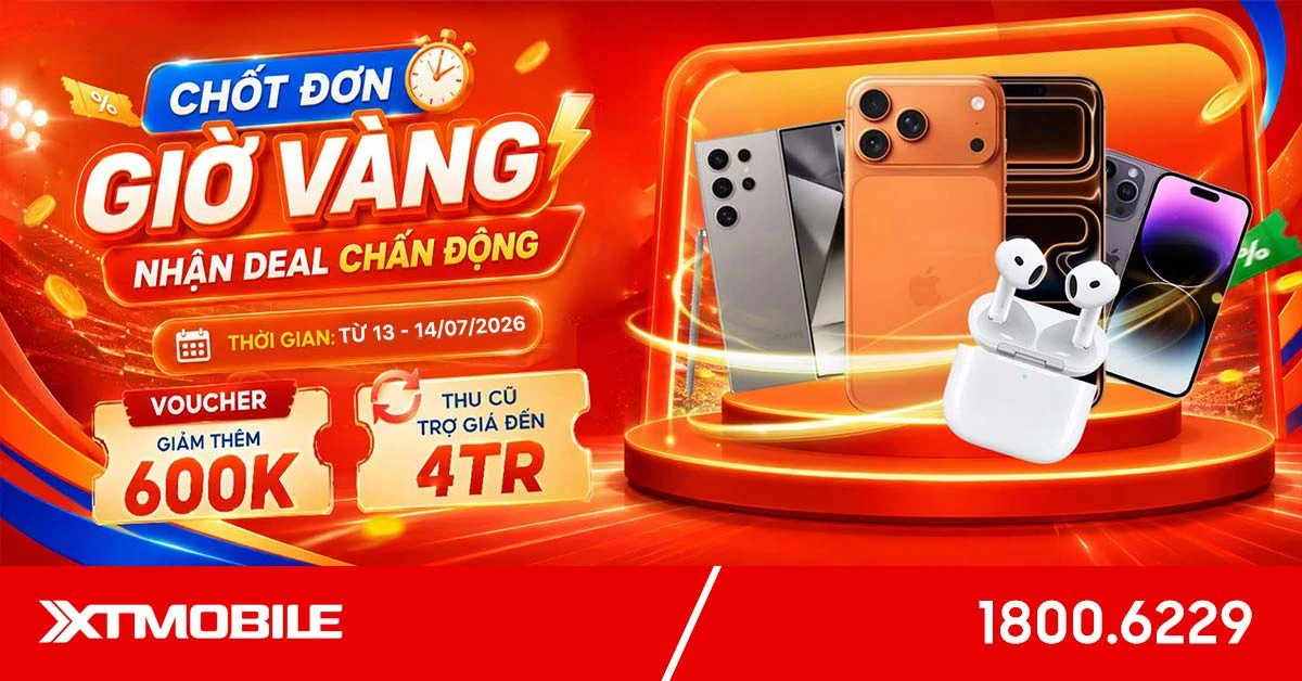 Giờ vàng sale sốc: Nhận ngay voucher giảm đến 600K, thu cũ trợ giá 4 triệu đồng
