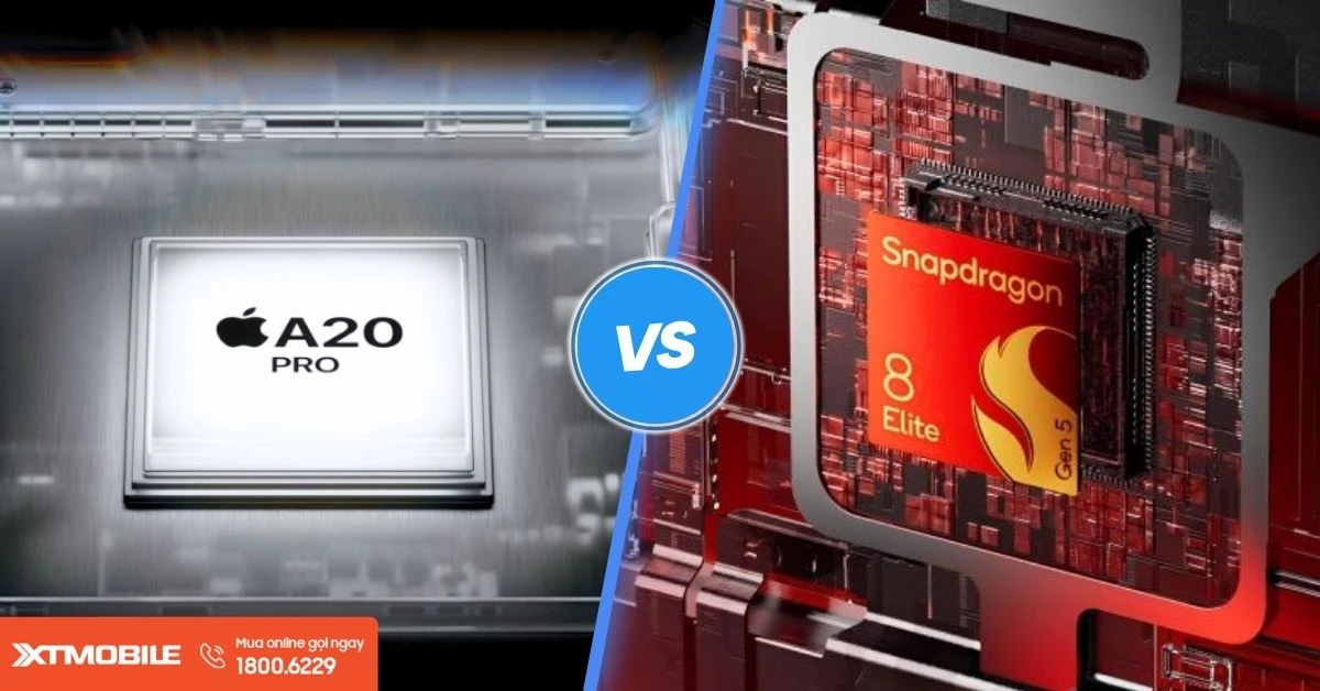 So sánh chip A20 Pro và Snapdragon 8 Elite Gen 5: Kèo đấu của hai gã khổng lồ