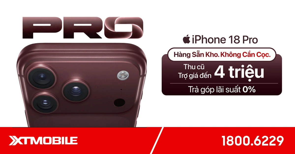 Thu cũ lên đời iPhone 18 Pro, iPhone 18 Pro Max: Trợ giá đến 4 triệu đồng