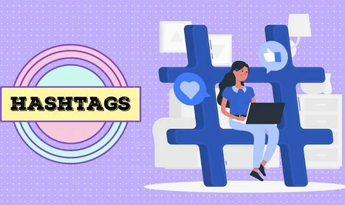 Vì sao nên sử dụng hashtag (#)?