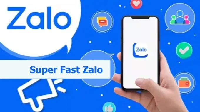 Super Fast Zalo là gì