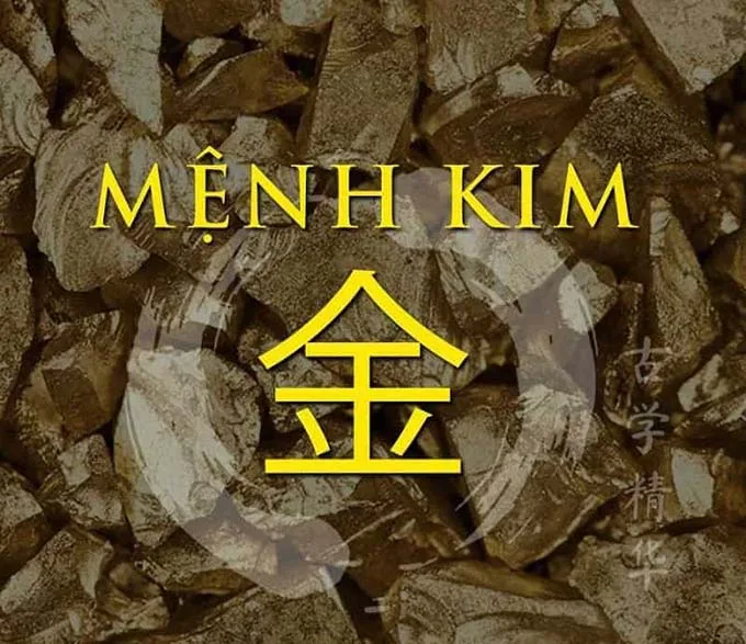 Mệnh Kim là mệnh gì? Gồm những năm sinh nào?