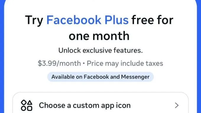 Facebook Plus và Instagram Plus đều có giá 3.99 USD/tháng